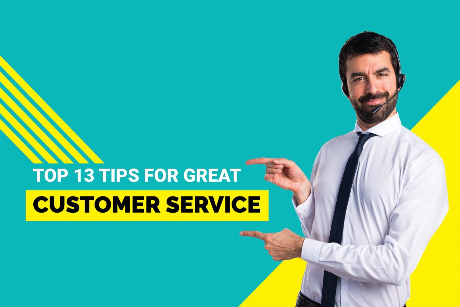 13-great-customer-service-tips-to-enhance-your-customer-satisfaction