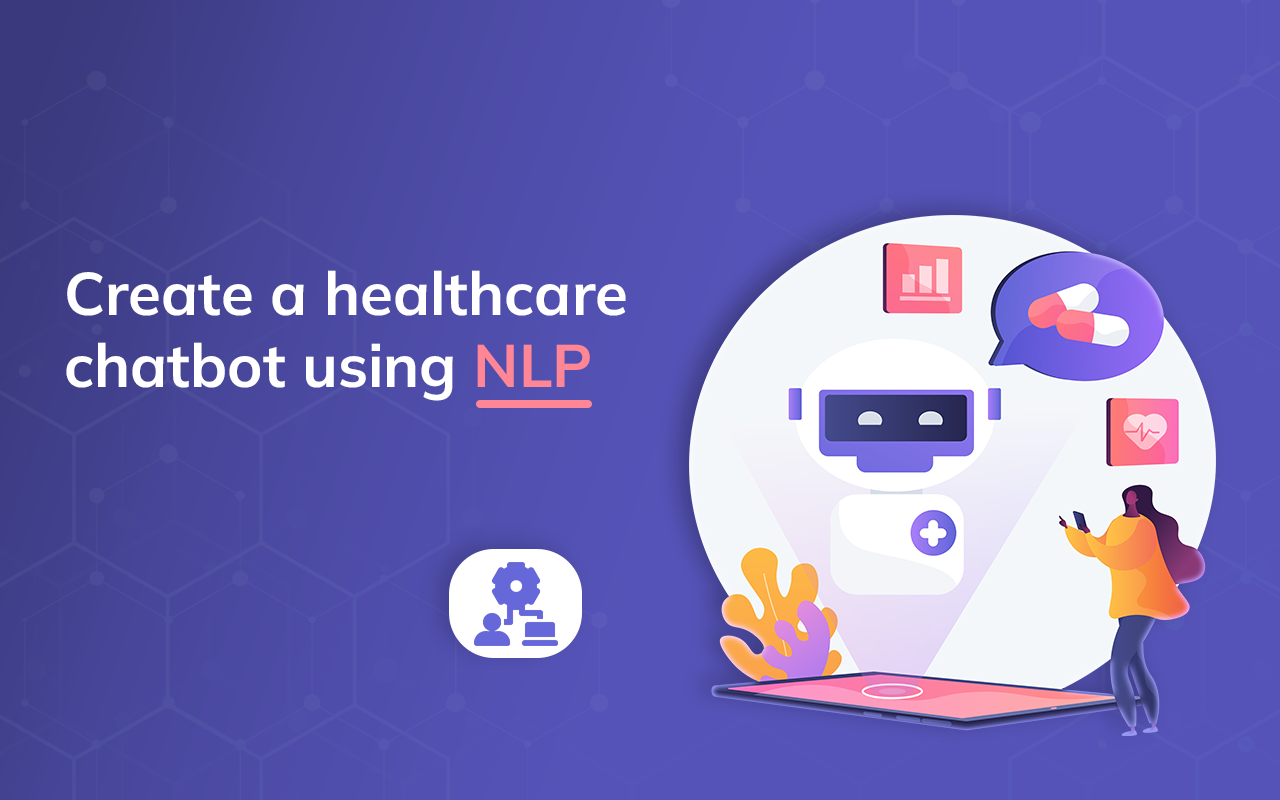 how-to-create-a-healthcare-chatbot-using-nlp-kommunicate